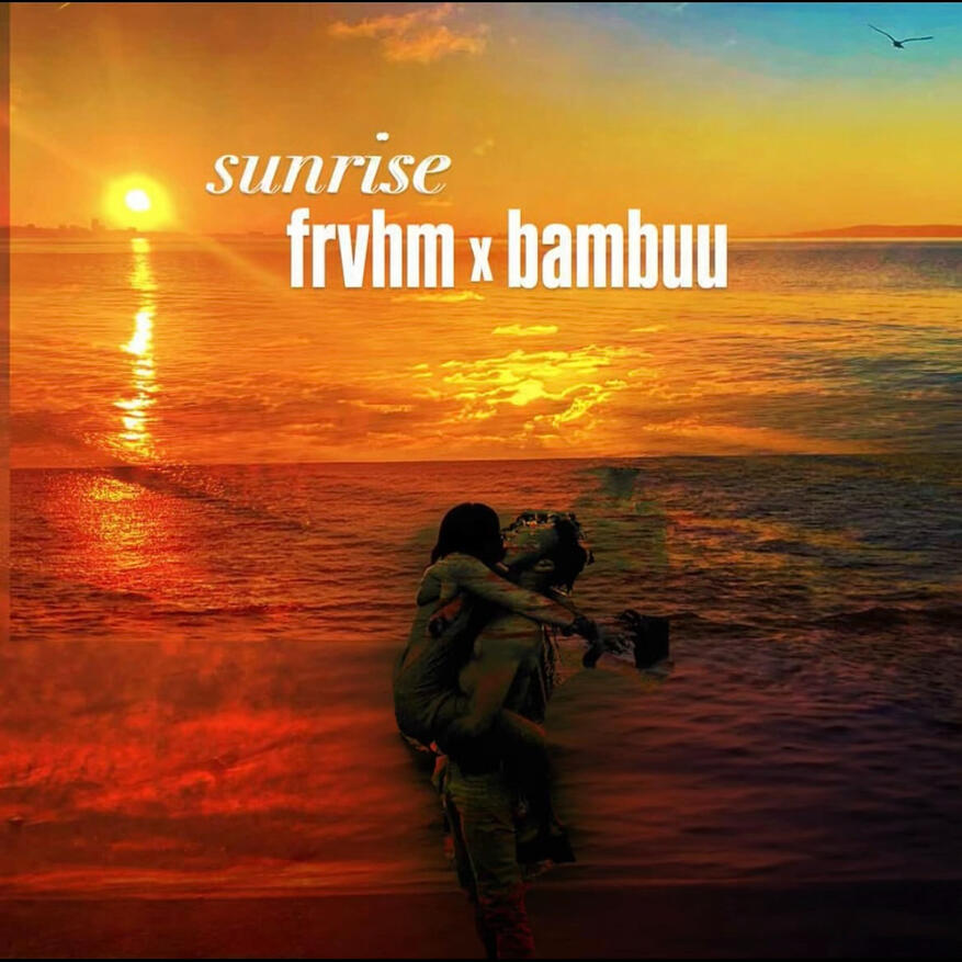 Sunrise - Frvhm, Bambuu